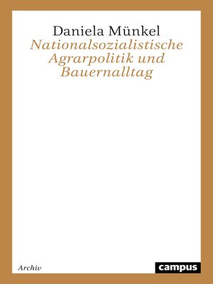 cover image of Nationalsozialistische Agrarpolitik und Bauernalltag